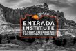 190806 Entrada Brochure dp 8 x 8 file...The Entrada Institute is dedicated to preserving and celebrating the natural, historical, and cultural heritage of the Colorado Plateau. Headquartered