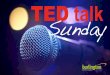 TED talk Sunday · TED talk Sunday Isaiah 41:19 So do not fear, for I am with you; do not be dismayed, for I am your God. I will strengthen you and help you; I will uphold you with