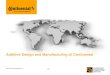 Additive Design and Manufacturing @ Continental€¦ · Public Idea of Additive Design and Manufacturing (ADaM) 10 October 2018 Markus Schnell,© Continental Engineering Services,