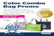 Color Combo Bag Promo - evans-mfg.com€¦ · Bag Promo Get any of these 3 popular non-woven totes in any custom color combination you want and you also get a custom tag on the inside