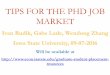 TIPS FOR THE PHD JOB MARKET - Iowa State University · 2016-09-10 · 3 General Categories for Academic Institutions 1. Ph. D. granting institutions –Research Focused (Focus of