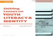 Shifting Lenses on YOUTH LITERACY & IDENTITYidentity development of youth from historically underrepresented racial groups. Multiples Lenses Statistical Lens This is the lens with