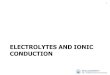 ELECTROLYTES AND IONIC CONDUCTION - KOCWcontents.kocw.net/KOCW/document/2015/inha/kimyongseon/14.pdf · 2016-09-09 · Ionic conductivity Transport number : “contributory portion”