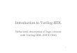 Introduction to Verilog HDL - Kanazawajaco.ec.t.kanazawa-u.ac.jp/edu/digi/pdf/5.pdf · 2019-12-10 · Introduction to Verilog HDL Behavioral description of logic circuits with Verilog