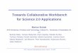 Towards Collaborative Workbench for Science 2.0 Applications · HPC, Grids and Clouds Workshop, Cetraro, June 21 – 25, 2010 SigWin-detector: is a grid-enabled workflow applicationthat