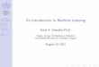 An Introduction to Machine Learningfgonza/courses/2011-II/ML/introduction.pdf · Introduction to Machine Learning Fabio A. Gonz´alez Ph.D. Patterns and Generalization Learning Problems