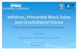 Inflation, Primordial Black holes and Gravitational Wavesresearch.ipmu.jp/seminar/sysimg/seminar/2012.pdfGMm c L S V = proton mass = Thomson cross section p T m V 3 44 R PBPBH edd