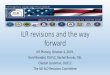 ILR revisions and the way forward Revisions... · Early 2016 – Oct 2016 •Creation of crosswalk matrix Oct 2016 – Sept 2017 •Revision of Reading SLDs •Presented on ILR SLD