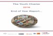 The Youth Charter 2016 End of Year Report · 2020-07-17 · 2016 END OF YEAR REPORT INTRODUCTION In an Olympic and Paralympic year, 2016 saw the Youth Charter embark on one of its