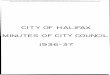CITY OF HALIFAX MINUTES OF CITY COUNCIL 1936-37legacycontent.halifax.ca/archives/HalifaxCity... · 1 27 28 91, 121 167, 190 • 26 81, 107 208 C. N. R: 213 Poll Tax 16, 395 Compensation,