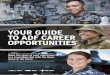 YOUR GUIDE TO ADF CAREER OPPORTUNITIES...they range from traditional trades such as Plumber, Electrician and Mechanic to specialist military positions such as combat roles. Full training