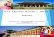 SOLT 1 Korean Module 2 Lesson 3 - Live Lingua · 2015-02-05 · SOLT 1 Korean Module 2 Lesson 3 The US Army John F. Kennedy Special Warfare Center and School in association with The