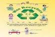A recycling activity and learning guide for educators and ...€¦ · Composting is a natural recycling process that you can begin at home with leaves, grass clippings, other lawn