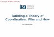 Building a Theory of Coordination: Why and How · 148.9 0.25 Multi-site Size 199.7 0.27 154.1 0.24 35.9 0.12 Number of People Work Interval Diffusion Graphical model of work interval