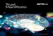 Trust Manifesto - Arm...AI technology can bring to individuals, businesses and societies across the globe. Arm would like to see the technology sector come together to create an ethical