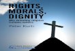 CIS Occasional Paper 173 · this moral dimension is the notion of dignity. Therefore, this paper will advance the argument that behind any rights claim lies a moral claim, and that