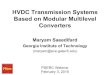 HVDC Transmission Systems Based on Modular Multilevel ... · HVDC Transmission Systems Based on Modular Multilevel Converters PSERC Webinar February 3, 2015 ... HVDC: High Voltage