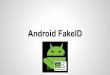 Android FakeID - cs.bu.edugoldbe/teaching/HW55815... · Android Fake ID Android Fake ID is a vulnerability that allows malicious applications to impersonate specially trusted applications