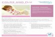 Colds and Flu - Sensitive Choice€¦ · COLDS AND FLU COMMON ASTHMA TRIGGERS BE PREPARED If you know from experience that you or your child gets asthma symptoms whenever a cold strikes,