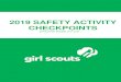 2019 SAFETY ACTIVITY CHECKPOINTS - gssef.org · Safety Gear. Safety gear includes clothing and equipment girls will need to safely take part in the activity. These items are necessary