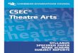 CSEC® Theatre Arts Syllabus, Specimen Paper, Mark Scheme ... · To this end, Theatre Arts will realise the UNESCO Pillars of Learning: to know, to do, to live together, to be, and