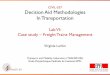 Decision Aid Methodologies In Transportation · Lab VI: Case study –Freight Trains Management . Solution of the previous lab. F1 Customer (service costs 𝒄 ) Fixed cost (𝒇