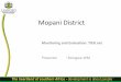 Mopani District - anovahealth.co.za · Phase 0 Preparation for Tier.net (Buy-in meeting with facility managers, Filing, orientation, ... •conducts quarterly audits •cleans the