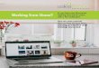 Working from Home? · 2020-05-06 · 1. Set Up Your Home Office What you need is a dedicated space in your home where you can recreate the office experience and ensure that you’re