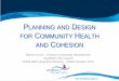PLANNING AND DESIGN FOR COMMUNITY HEALTH AND …/media/health/files... · ‘Wyndham Social Infrastructure Planning Framework – 2040’ • “Living document” that will change