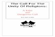 The Call for the Unity of Religions: A False ... - islam chat · And whoever seeks a religion other than Islam, it will never be accepted of him, and in the Hereafter he will be on