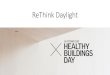 ReThink Daylight - velcdn.azureedge.net/media/com/velux days... · 11/11/2019  · ReThink Daylight –workshop by VELUX 11 November 2019 HEALTHY BUILDINGS DAY 2019 • Introduction