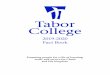2019-2020 Fact Book · The Tabor College Fact Book is intended as a single, consistent information source of facts related to Tabor College. It is a summary of institutional data
