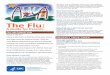 The Flu: A Guide for Parents - Eugenia B. Thomas K-8 Center · 2019-11-15 · Flu symptoms improve, but then return with fever and worse cough Has other conditions (like heart or