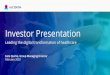 Investor Presentation · Investor Presentation Kate Quirke, Group Managing Director February 2020 Leading the digital transformation of healthcare. Healthcare providers must adopt