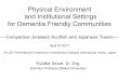 Physical Environment And Institutional Settings For Dementia ......Physical Environment and Institutional Settings for Dementia Friendly Communities ――Comparison between Scottish