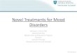Novel Treatments for Mood Disorders · Novel Treatments for Mood Disorders Michael E. Henry, MD Medical Director Bipolar Clinic and Research Program Director Somatic Therapy Massachusetts