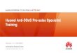 Huawei Anti-DDoS Pre-sales Specialist Training · 2015-06-26 · Huawei Anti-DDoS Pre-sales Specialist Training Version: V1.1(20130204) 1 Contents 4 Success Stories Click to add Title