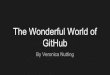 The Wonderful World of GitHubcdn.cs50.net/2018/fall/seminars/github/github.pdf · Static Websites through GitHub Pages. GitHub Pages ... Big Takeaways commit messages matter! explore