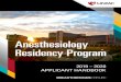 Anesthesiology Residency Program€¦ · The department’s educational programs and faculty mentorship extends across the full spectrum of our specialty providing expert instruction