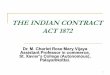 THE INDIAN CONTRACT ACT 1872 - stxavierstn.edu.instxavierstn.edu.in/ict_ppts/charlet/4.pdf · THE INDIAN CONTRACT ACT 1872 Dr. M. Charlet Rose Mary Vijaya Assistant Professor in commerce,
