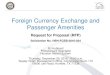 Foreign Currency Exchange and Passenger Amenities · Passenger Amenities Request for Proposal (RFP) Solicitation No. HBH-FCEB-2016-034 BJ Hubbard Procurement Specialist Houston Airport
