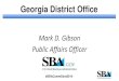 Georgia District Office · 2018-02-08 · Welcome to the Georgia District Office •SBA career began 1987 as a Presidential Management Intern at the Agency’s Washington, D. . District