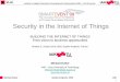 Security in the Internet of Things - Michael Hutter · Institute for Applied Information Processing and Communications (IAIK) – VLSI & Security 1 Sophia Antipolis, 2009 IAIK VLSI