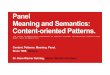 Panel on Meaning and Semantics: Content-oriented Patterns. · Application of Taxonomies • To avoid duplications, future complications , and counterintuitive classifications, we