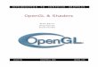 OpenGL & Shadersorca.st.usm.edu/~jchen/courses/graphics/lectures/OpenGL.pdf · – example interaction: program OpenGL/GPU begin triangle normal (0, 0, -1) vertex (-1, 1, -1, 1) vertex