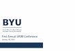 First Annual URIM Conferencerecordsmanagement.byu.edu/wp-content/uploads/2015/... · Update URIM Website – one-stop-shop Initiate Department/College Training Update Litigation Hold