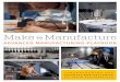 ADVANCED MANUFACTURING - SFMade.org · the advanced manufacturing ecosystem in the city and to develop strategies to support it. A 24 person task force—the Advanced Manufacturing