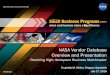 NASA Vendor Database Overview and Presentation...NASA Vendor Database Overview and Presentation Reaching High: Aerospace Business Matchmaker . Truphelia M. Parker, Program Specialist
