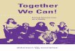 Together We Can! - Alzheimer's Association · Together We Can! Facing memory loss as a family. 2 What is dementia? Dementia is a brain disease that causes problems with memory, thinking,