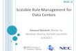 Scalable Rule Management for Data Centers · ToR1 ToR2 S1 S2 S3 S4 S5 S6 ToR3 VM2 VM4 P4 P2. Introduction Motivation Design Evaluation Traffic-aware refinement Overhead greedy approach